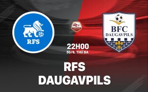 OK9: Nhận định RFS vs Daugavpils - Chênh lệch đẳng cấp